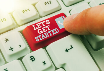 Wall Mural - handwriting text writing lets get started. conceptual photo encouraging someone to commence or begin