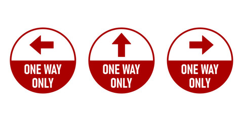 Poster - Set of One Way Only Round Floor Marking Sticker Icon with Direction Arrow and Text. Vector Image.