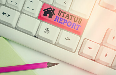 Poster - Writing note showing Status Report. Business concept for summarizes the particular situation as of a stated period White pc keyboard with empty note paper above white key copy space