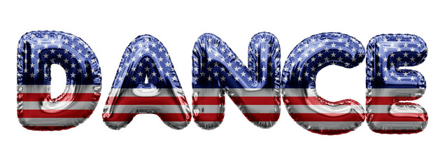 Dance USA stars and stripes foil balloon word. 3D Rendering