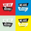 Modern design we are moving text on speech bubbles concept. Vector illustration