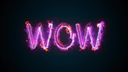 Poster - the phrase wow, computer generated. burning inscription. capital letters. 3d rendering text backdrop