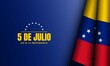 Venezuela Independence Day Background. Translate: 5th of July, Independence day.