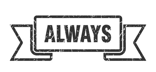 always ribbon. always grunge band sign. always banner