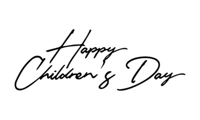 Poster - Happy Children's day. Handwritten Font Calligraphy Black Color Text 
on White Background