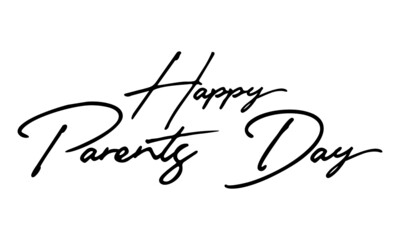 Poster - Happy Parents Day  Handwritten Font Typography Text Family Quote
on White Background