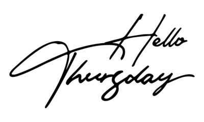 Poster - Hello Thursday Handwritten Font Calligraphy Black Color Text 
on White Background