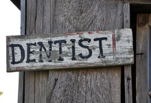 Dentist Old Wooden Sign
