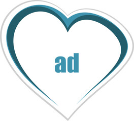 Poster - Text ad. Management concept . Love heart icon button for web services and apps
