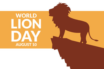 Wall Mural - World Lion Day. August 10. Holiday concept. Template for background, banner, card, poster with text inscription. Vector EPS10 illustration.