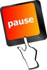 Poster - Computer keyboard with pause key - business concept