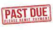 Past due sign or stamp