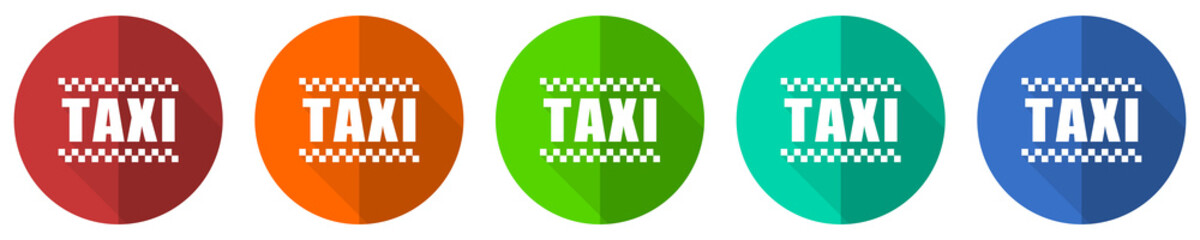 Fototapete - Taxi icon set, red, blue, green and orange flat design web buttons isolated on white background, vector illustration