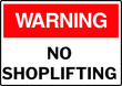 © naleen - NO SHOPLIFTING ALLOWED DO NOT STEAL BANNED PROHIBITED THIEF ACTIVE CCTV SHOPLIFTERS WILL BE PROSECUTED NOTICE WARNING SIGN VECTOR ILLUSTRATION EPS