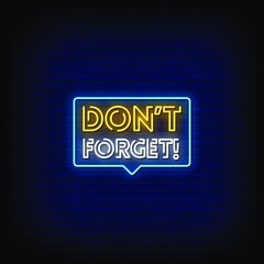 Sticker - Don't Forget Neon Signs Style Text vector