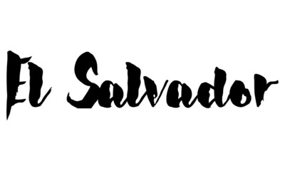 Poster - El Salvador  Country Name Handwritten Text Calligraphy Black Color Text 
on White Background