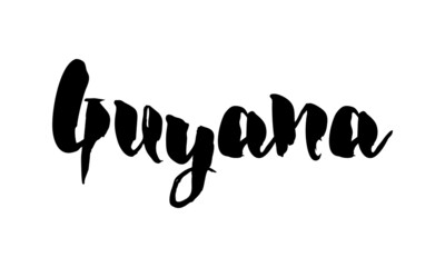 Poster - Guyana Country Name Handwritten Text Calligraphy Black Color Text 
on White Background