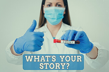 Fototapete - Writing note showing What S Your Story Question. Business concept for Share or tell us your life experiences and success Laboratory blood test sample for medical diagnostic analysis