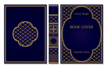 Classical Book Cover And Spine Design. Vintage Ornament Frames. Royal Golden And Dark Blue Style Design. Border To Be Printed On The Covers Of Books.