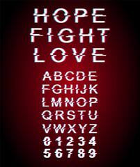 Fototapete - Hope, fight, love glitch font template. Retro futuristic style vector alphabet set on red background. Capital letters, numbers and symbols. Motivational typeface design with distortion effect
