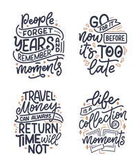 Wall Mural - Set with life style inspiration quotes about travel and good moments, hand drawn lettering slogans for posters and prints. Motivational typography. Calligraphy graphic design elements. Vector
