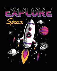 Wall Mural - space theme slogan graphic with rocket and space vector illustrations. for t-shirt and other uses.