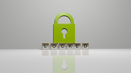 Poster - 3d representation of locked with icon on the wall and text arranged by metallic cubic letters on a m