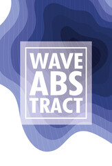 Poster - wave abstract with lettering and square frame in white background