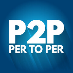 Poster - P2P - Per to Per acronym, technology concept background