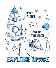 Space theme slogan graphic with rocket and space vector illustrations. For t-shirt and other uses.