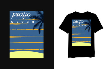 Pacific ocean, quote stylish t-shirt and apparel trendy design and typography lettering, print, vector, illustration design.