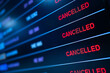 Airport lock down, Flights cancelled on information time table board in airport while coronavirus outbreak pandemic issued around the world