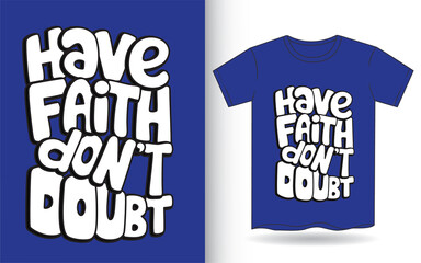 Sticker - Have faith don't doubt hand lettering for t shirt