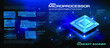 © PALERM089 - Powerful microprocessor of the future. Hi-tech. New generation processor for processing and storing large amounts of information. Concept banner