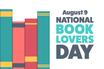 National Book Lovers Day. August 9. Holiday concept. Template for background, banner, card, poster with text inscription. Vector EPS10 illustration.