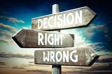 Wall Mural - Decision - right, wrong - wooden signpost, roadsign with three arrows