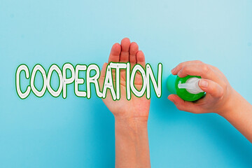 Poster - handwriting text cooperation. conceptual photo the acts of someone supportive in doing what is neede