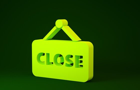 Yellow Hanging sign with text Closed icon isolated on green background. Business theme for cafe or restaurant. Minimalism concept. 3d illustration 3D render.