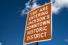 Sign In Jackson Hole Wyoming - You Are Entering Jacksons Downtown Historic District