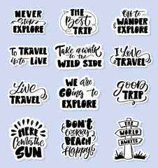Wall Mural - Travel set lifestyle inspiration quotes lettering. Motivational typography. Never stop explore. The dest trip. I love travel...