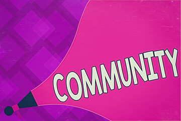 Poster - Writing note showing Community. Business concept for group of showing living in one place having a characteristic in common Megaphone speaker Extending the Loudness Sound Intensity and Volume