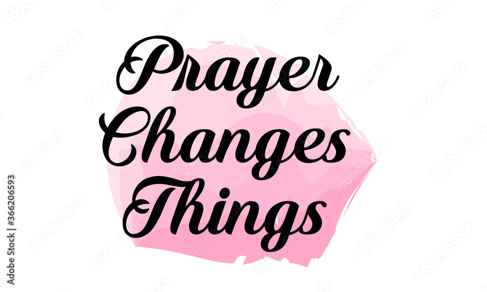 Prayer Changes Things Bible Quote Shirts Prayer Changes Things Bible Quote Shirts