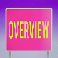 Poster - text sign showing overview. business photo showcasing description of facts findings and objectives t