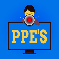 Poster - Writing note showing Ppe s is. Business concept for Specialized equipment for protection against health and safety hazard Man Behind mounted PC Monitor Talking and Holding Megaphone
