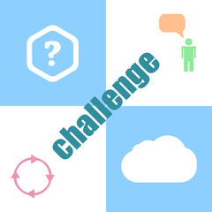 Poster - Marketing concept. Text challenge . Can be used for workflow layout, diagram, business step options, banner