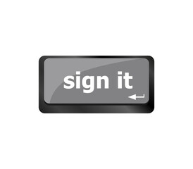 Poster - sign it or login concept with key on computer keyboard