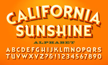 A Bright Warm-Colored Alphabet, California Sunshine Is A Font Similar To What Might Be Used On A Vintage Fruit Crate