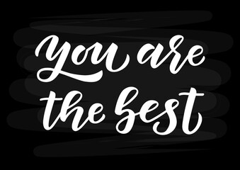 Wall Mural - You are the best hand drawn lettering