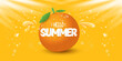 Vector Hello Summer horizontal banner or flyer Design template with fresh orange fruit isolated on orange background with lights. Hello summer concept label or poster with fruit and letternig text