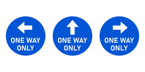Poster - Set of One Way Only Round Floor Marking Sticker or Adhesive Icon with Direction Arrow and Text. Vector Image.